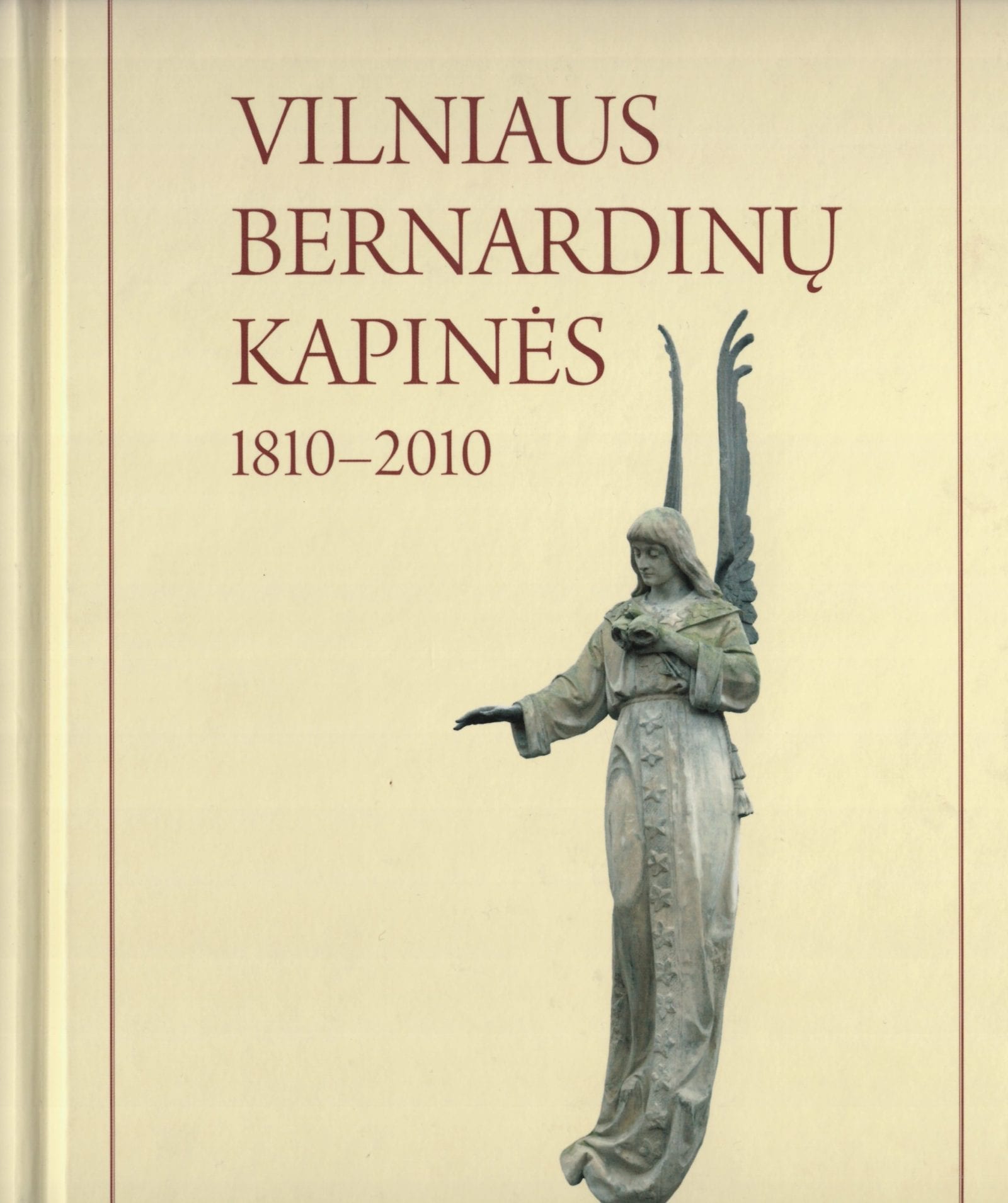 Vilniaus Bernardinų kapinės 1810-2010