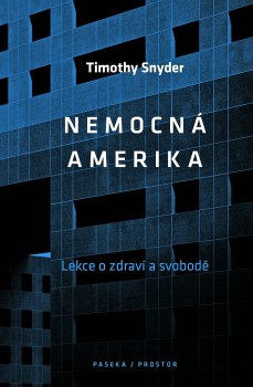 Nemocná Amerika: Lekce o zdraví a svobodě