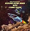 Explore Outer Space with Cosmic Chase: Kids' Bedtime Story About the Space and Solar System, Ages 3 to 6.