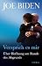 Versprich es mir. Über Hoffnung am Rande des Abgrunds