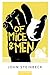 Of Mice and Men by John Steinbeck Of Mice and Men by John Steinbeck