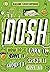 Dosh: How to Earn It, Save It, Spend It, Grow It, Give It