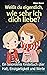 Weißt du eigentlich, wie sehr ich dich liebe?: Ein besonderes Kinderbuch über Halt, Einzigartigkeit und Werte