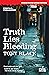 Truth Lies Bleeding