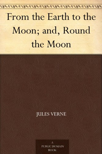 From the Earth to the Moon and Round the Moon