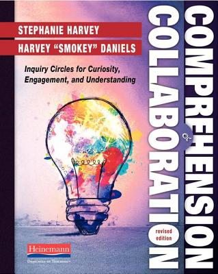 Comprehension & Collaboration: Inquiry Circles for curiosity, engagement, and understanding