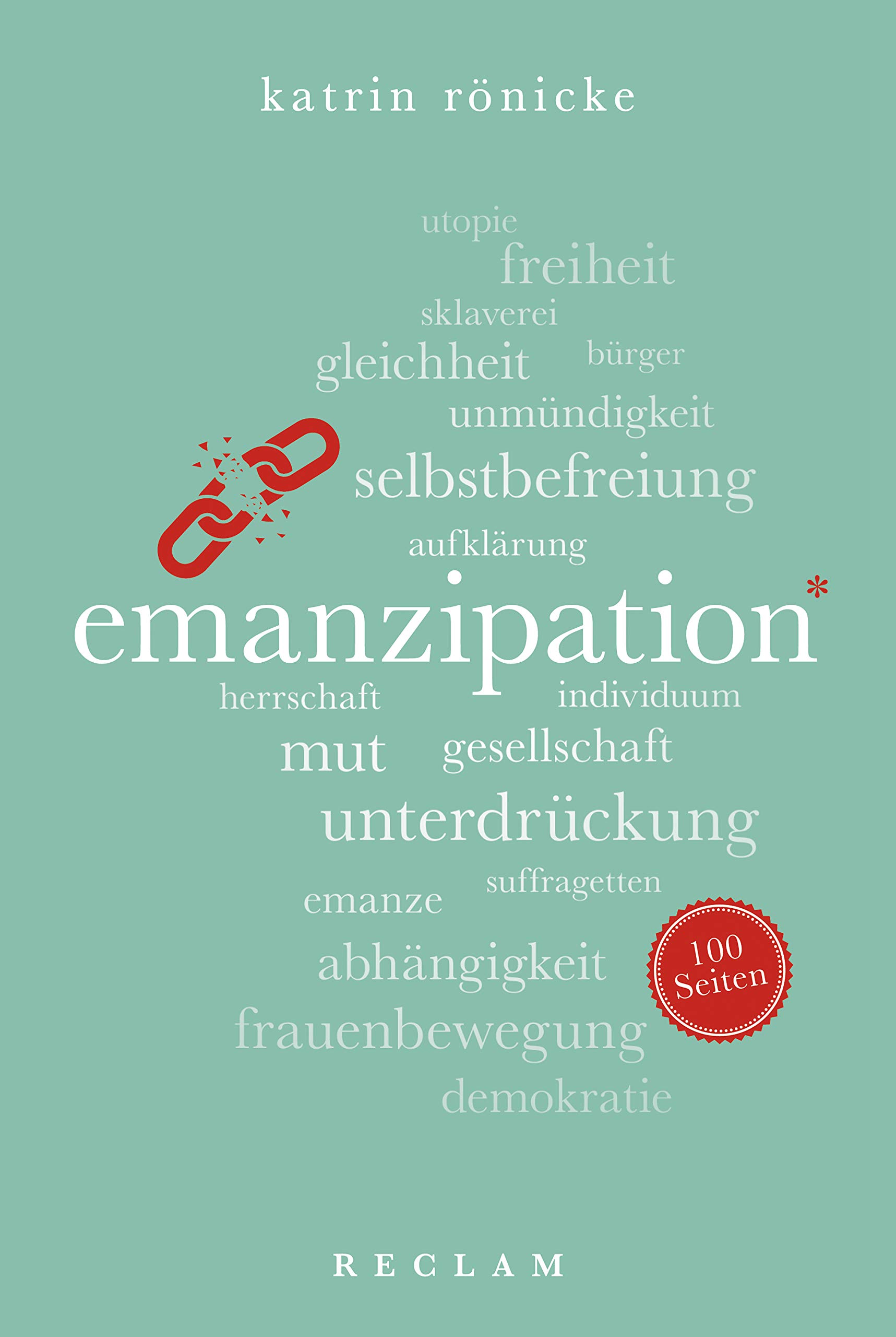 Emanzipation. 100 Seiten (Reclam 100 Seiten) (German Edition)