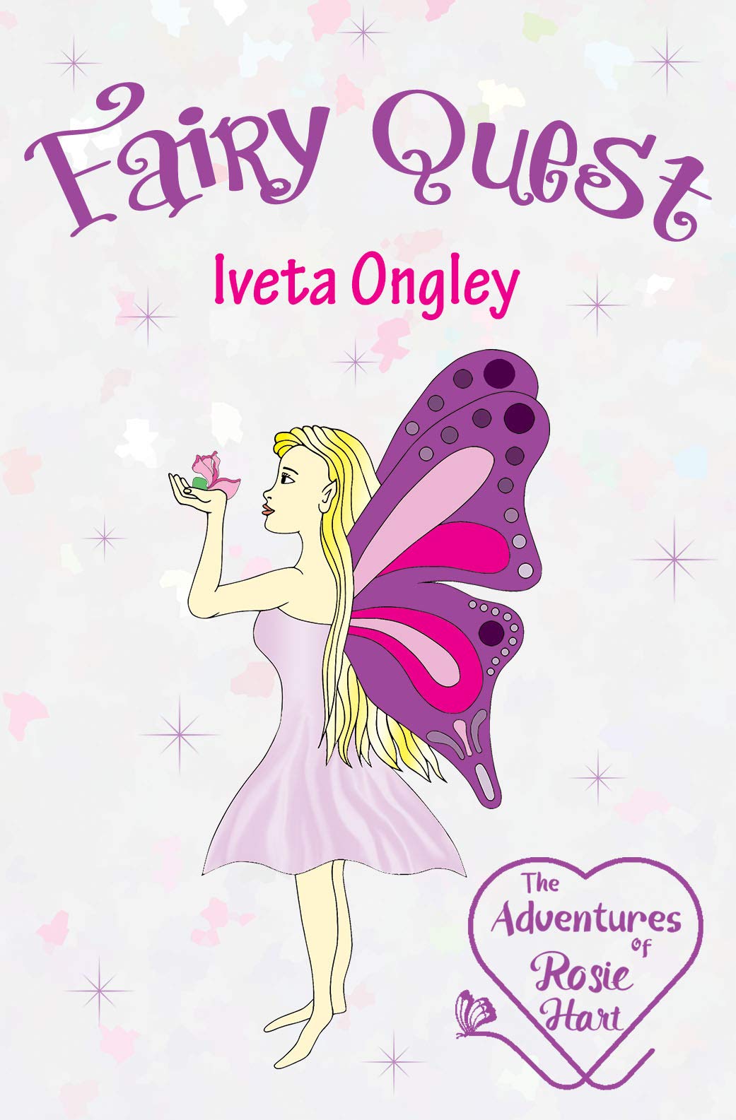 Fairy Quest: A Young Girl's Magical Adventure with Fairies - early reader chapter book series (The Adventures of Rosie Hart 1)