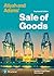 Atiyah and Adams' Sale of Goods by Rick Canavan
