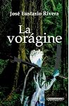 La voragine/ The ...