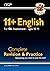 New 11+ GL English Complete Revision and Practice - Ages 10-11 (with Online Edition): unbeatable eleven plus preparation from the exam experts (CGP 11+ GL)
