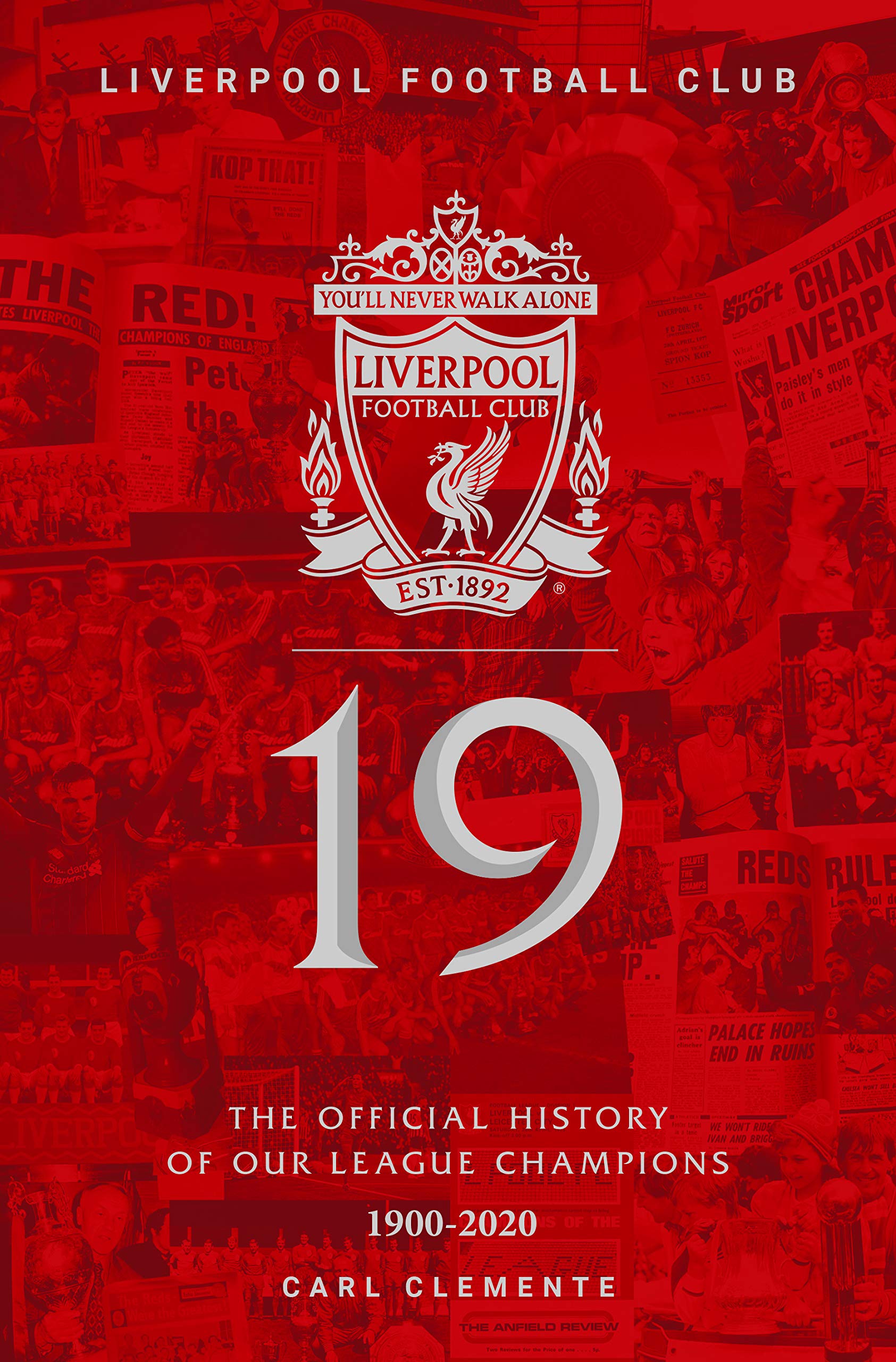 19: The Official History of Our League Champions 1900 - 2020: Liverpool Football Club (Hardcover)
