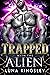 Trapped with the Alien (Roh...