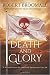 Death and Glory: A Soldier with Richard the Lionheart, Part III (Roger of Huntley Book 3)