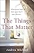 The Things That Matter