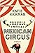 Travels with a Mexican Circus