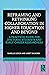 Reframing and Rethinking Collaboration in Higher Education and Beyond: A Practical Guide for Doctoral Students and Early Career Researchers (Insider Guides to Success in Academia)