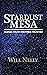 Stardust Mesa: Scenes From ...