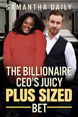 The Billionaire CEO's Plus Sized Bet (Kindle Edition)