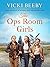 The Ops Room Girls (The Women's Auxiliary Air Force #1)