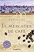 El mercader de café