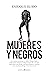 Mujeres y negros (Novela) (...