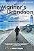 The Mariner's Grandson