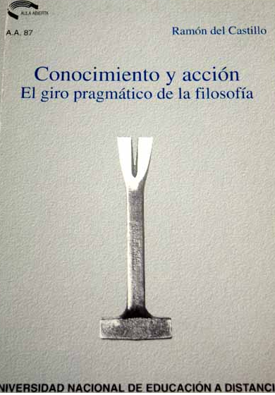 Conocimiento y acción. El giro pragmático de la filosofía