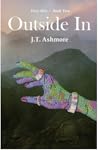 Outside In by J.T. Ashmore
