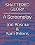 SHATTERED GLORY: A Screenplay