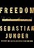 Freedom by Sebastian Junger