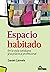 Espacio Habitado: En la vida cotidiana y la práctica profesional (psicologia infantil nº 1) (Spanish Edition)