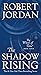 The Shadow Rising (The Wheel of Time, #4)