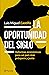 La oportunidad del siglo