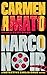 Narco Noir (Detective Emilia Cruz Book 8)
