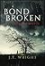 A Bond Broken by J.T.  Wright