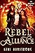 Rebel Alliance: Rebels Rese...