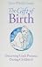 The Gift of Birth: Discerning God's Presence During Childbirth