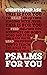 Psalms for You: How to Pray, How to Feel and How to Sing (God's Word for You)