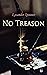 No Treason: Complete Edition: No. 1, No. 2: "The Constitution" & No. 6: "The Constitution of no