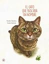 El gato que buscaba un nombre by Fumiko Takeshita El gato que buscaba un nombre by Fumiko Takeshita