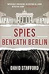 Spies Beneath Berlin (David Stafford)