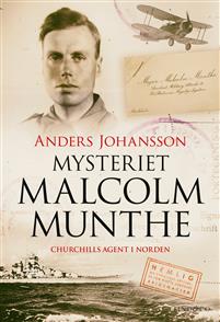 Mysteriet Malcolm Munthe, Churchills agent i Norden