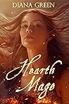 Hearth Mage by Diana  Green