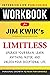 Workbook for Limitless: Upgrade Your Brain, Learn Anything Faster, and Unlock Your Exceptional Life