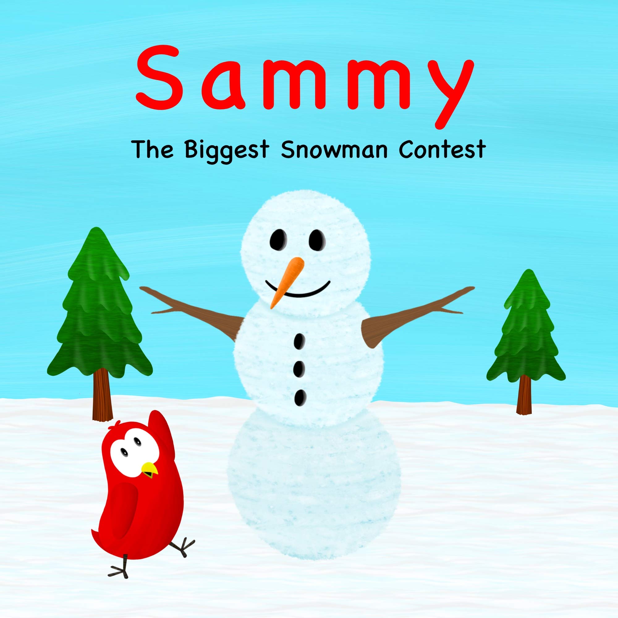 The Biggest Snowman Contest (Sammy Bird)