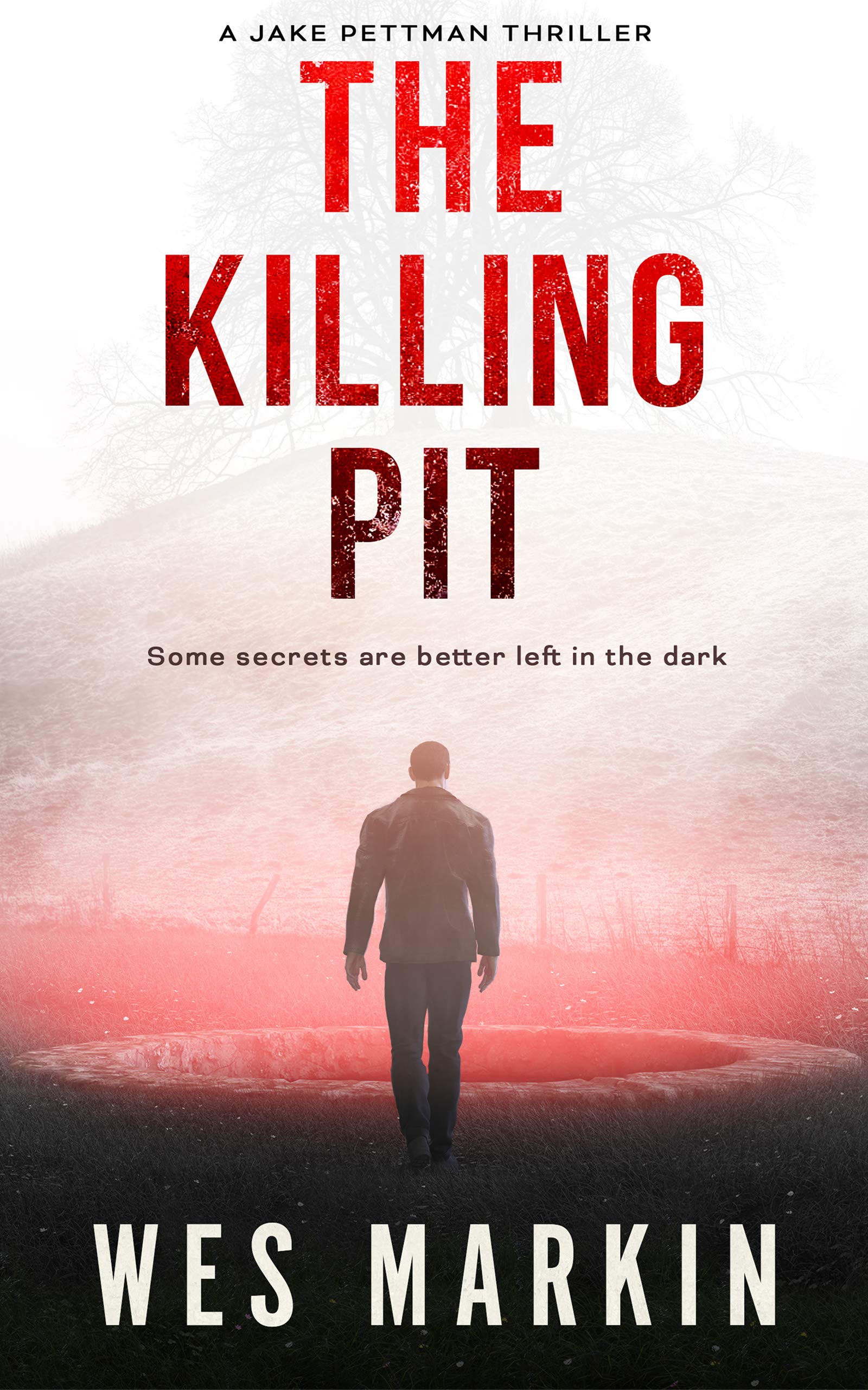 The Killing Pit  (Jake Pettman #1)