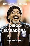 DIEGO MARADONA: T...
