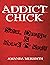 Addict Chick by Amanda Meredith