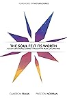 The Soul Felt Its Worth by Cameron Frank